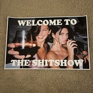 welcome to the shit show
